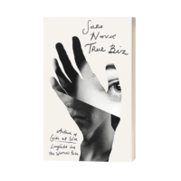 Download True Biz: From the Author of the Women's Prize Longlisted in pdf